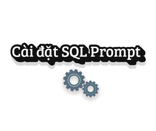 SQL Prompt có tính năng gì?
